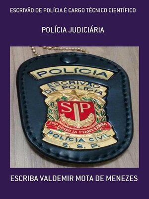 cover image of Escrivão de Polícia é Cargo Técnico-Científico